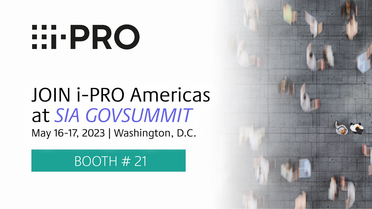Join the i-PRO Americas team at #GovSummit2023, May 16-17! Visit BOOTH #21 to learn about our new #AI #edge security solutions, view demos of i-PRO Active Guard and ask about our #cybersecurity camera features!

 ✅ Register today loom.ly/eTT-sTU
