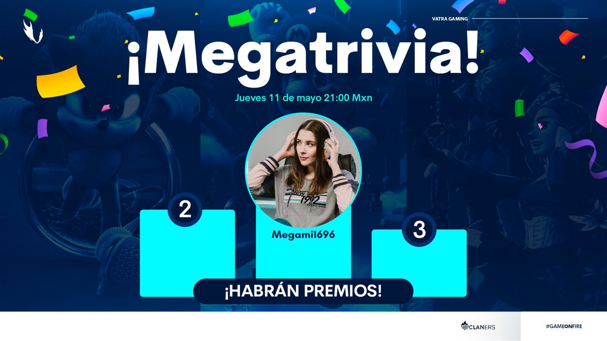 VatraGaming's tweet photo. #CC | MEGATRIVIA 🔥
¿Qué tanto sabes de juegos?
Mañana, en punto de las 21:00 🇲🇽 @megami1696 andará humilde regalando premios a los más rápidos e inteligentes del stream ☝️🤓
✨No te lo pierdas en: https://t.co/2voirUb25K
#GAMEONFIRE 🔥 #GOVATRA 💙 https://t.co/vT1SYKmXpw