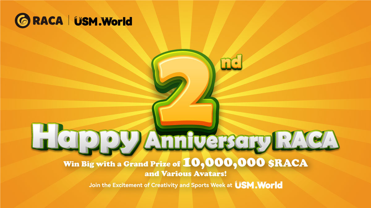 USMverse's tweet photo. (1/3) In celebration of RACA's 2-year anniversary, https://t.co/jAVZZwe04h is delighted to host the celebration of creativity and sport with exciting events, amazing prizes, and fun with friends. 🥳🎉🎊#RACA2ndAnniversary #RACA #USM #Web3 #RACAfamily https://t.co/ByshneHl31