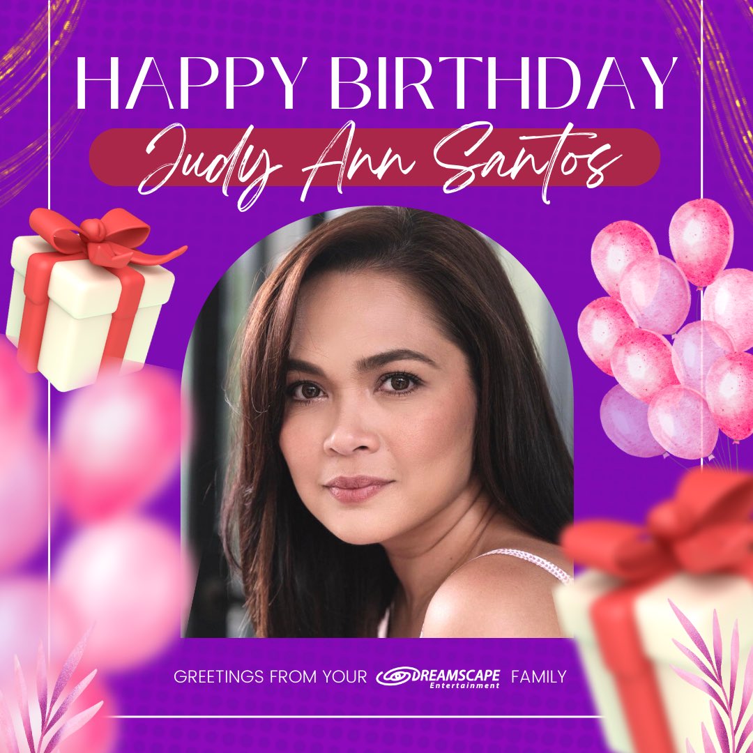 Happy Birthday Judy Ann Santos!  Greetings from your Dreamscape family 