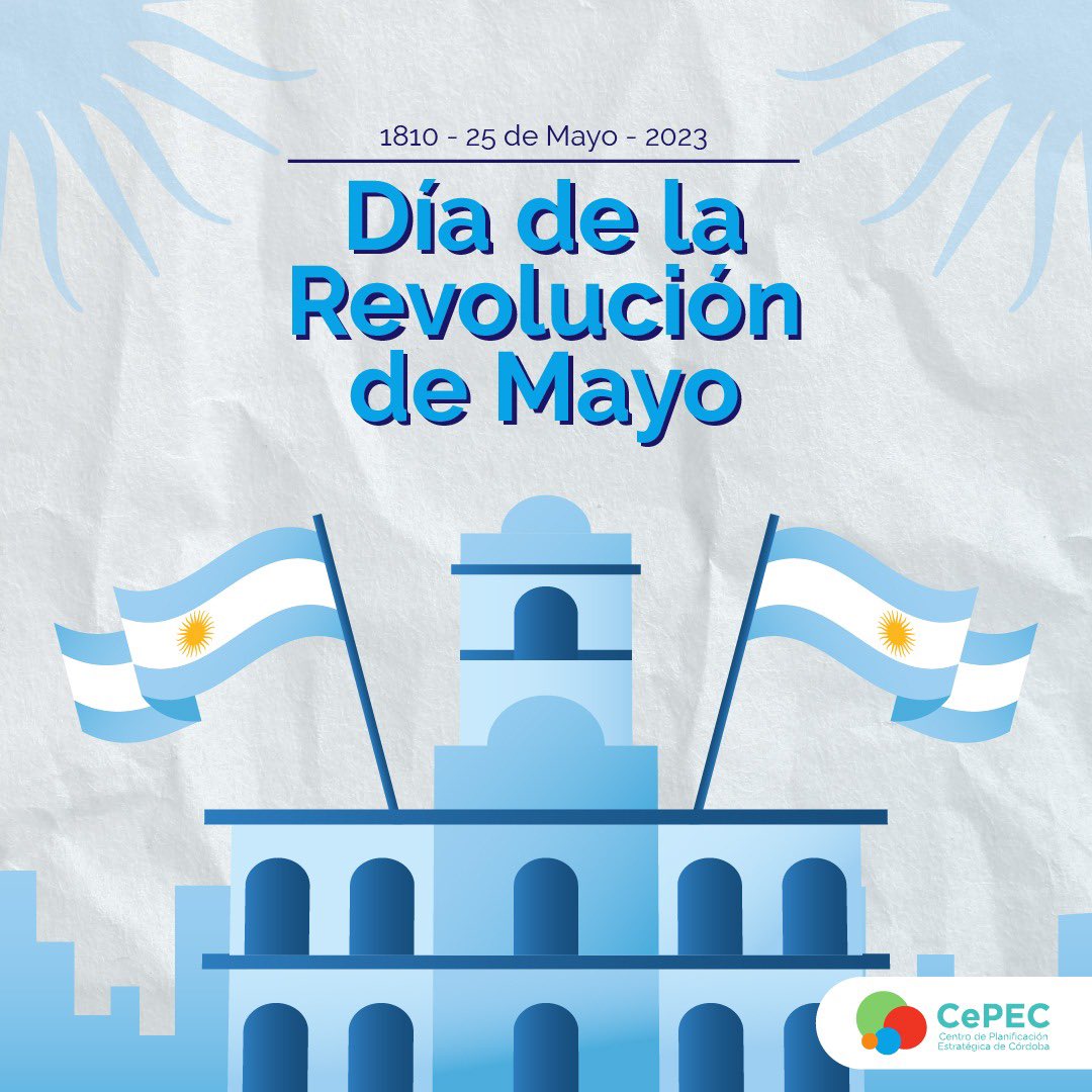 ¡Feliz Día de la Patria! Que este #25deMayo nos encuentre unidos, trabajando por el otro presente y el futuro de nuestro país. Podemos ser artífices de la transformación y el desarrollo que necesita Córdoba. Ahí está puesto nuestro desafío.