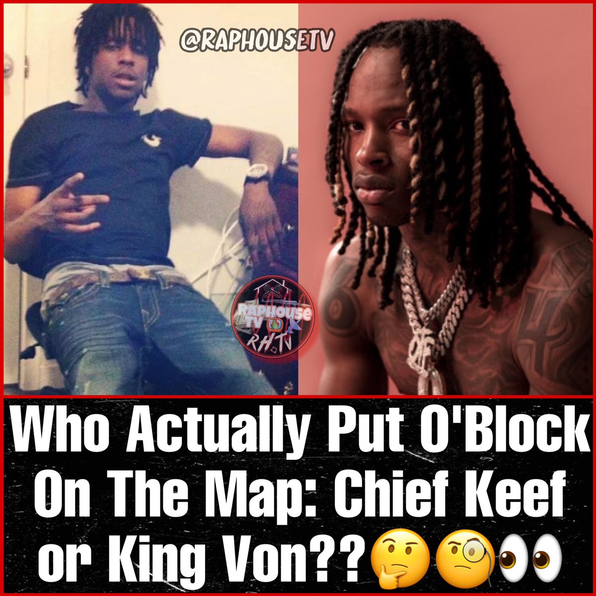 Who Actually Put O'Block On The Map: Chief Keef or King Von?? 🤔🧐👀