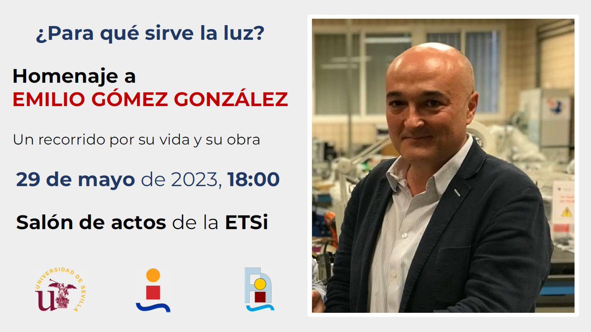 unisevilla's tweet photo. La @ETSIngenieria celebra una jornada en homenaje a Emilio Gómez bajo el título '¿Para qué sirve la luz?

➡ https://t.co/ULUgKBZ99N | @delegacionETSI https://t.co/8K4yPG7gxU