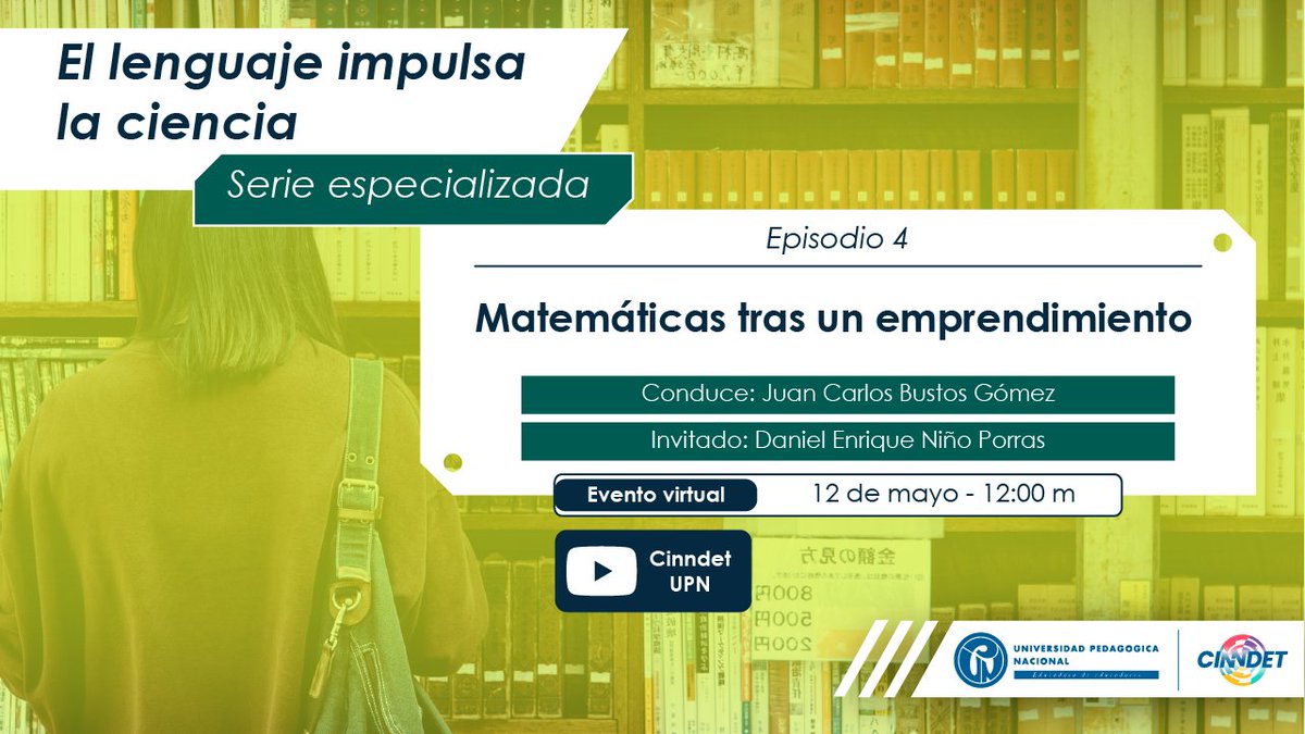 La serie: 'El lenguaje impulsa la ciencia', es un espacio que busca visibilizar el papel de las publicaciones académicas en la formación inicial de maestros desde el proyecto Pre-Impresos.

Ep 4. Matemáticas tras un emprendimiento
🔗youtube.com/live/wxsIGuZp0…

#CinndetUPN