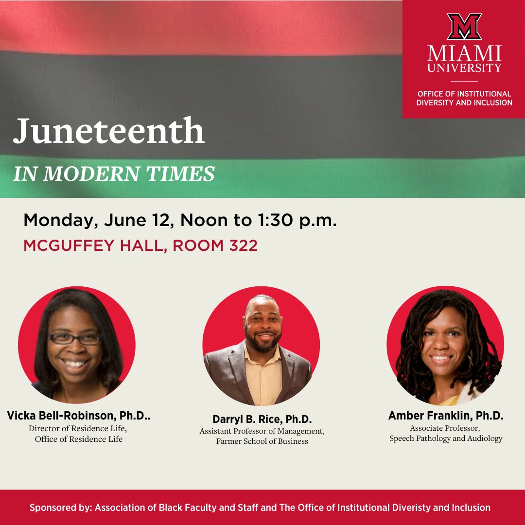 The Miami University community is invited to learn about the history of Juneteenth and hear from our community leaders dedicated to advancing inclusion on campus. Panelists will reflect about the past, present and hope for the future.