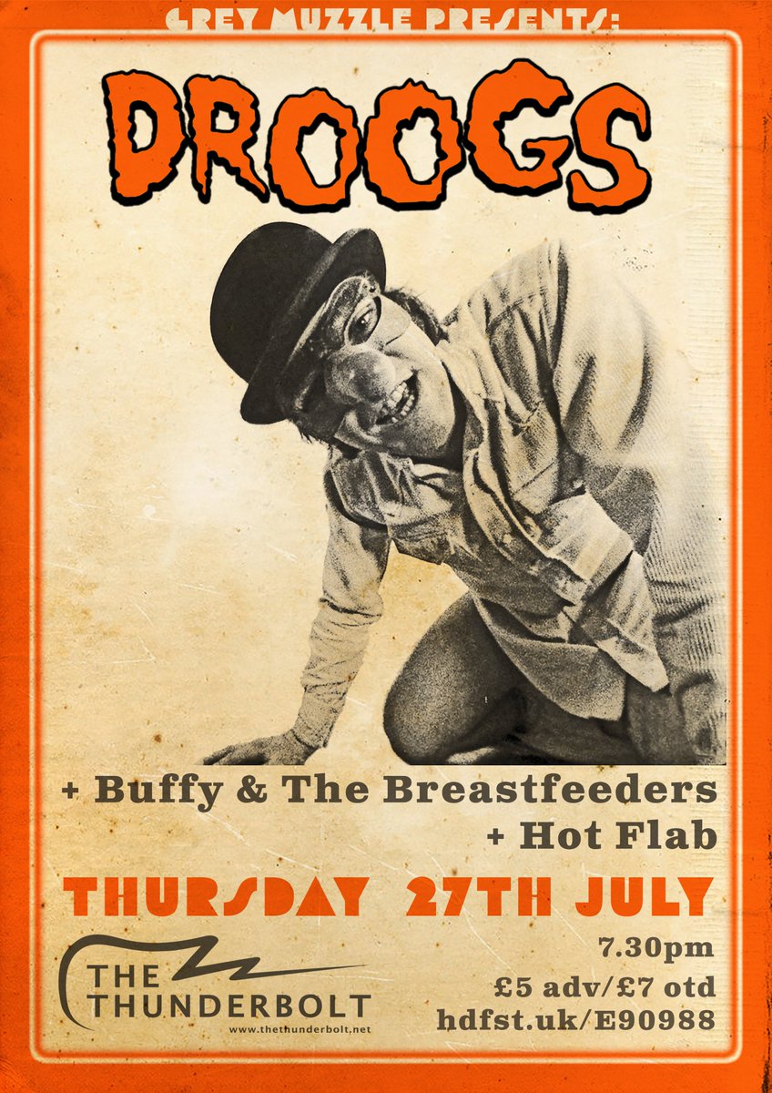 Delighted to announce my first gig under new promotion company GREY MUZZLE!
<a href="/droogsbristol/">DROOGS</a> + Buffy &amp; The Breastfeeders + <a href="/hotflab/">hotflab</a> at <a href="/Thunderbolt_pub/">Bristol Thunderbolt</a> on Thurs 27th July!
Tix here: hdfst.uk/E90988
Poster by me, obviously
