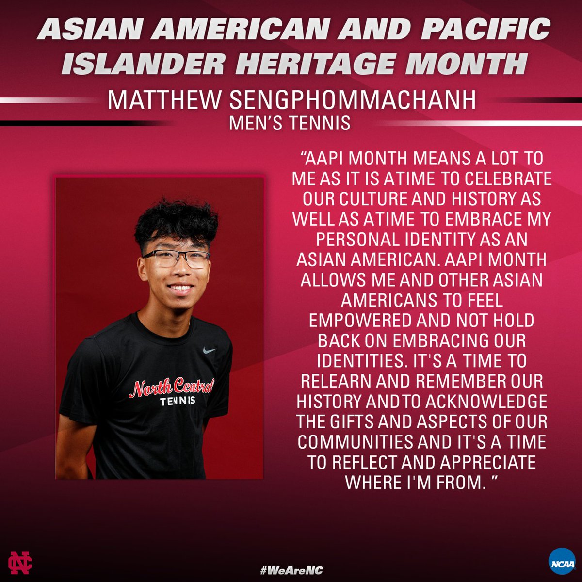 Our final #AAPI feature is Matthew Sengphommachanh of <a href="/NCCMensTennis/">NCC Mens Tennis</a>! See what AAPI month means to him. #WeAreNC #LetsFly #ProtectTheNest