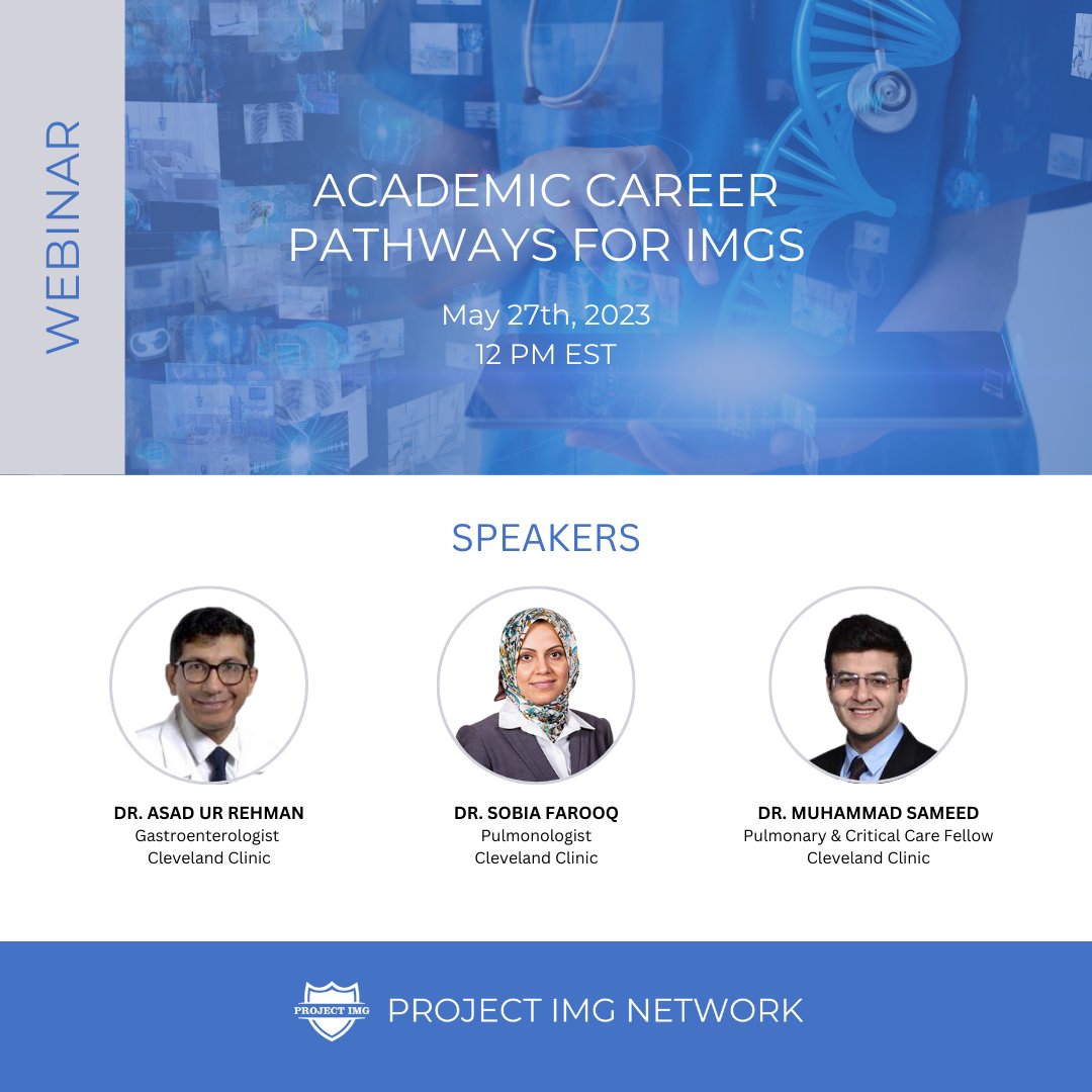 The wait is over!! We have the best Academicians on board from Cleveland Clinic. Dr @AsadurRahman87 Dr Sobia Farooq and Dr @_MSAMEED will explain to us about Academic Career Pathways for IMGs Register from the link below. 🙌🏻 zoom.us/webinar/regist… @projectimgnet