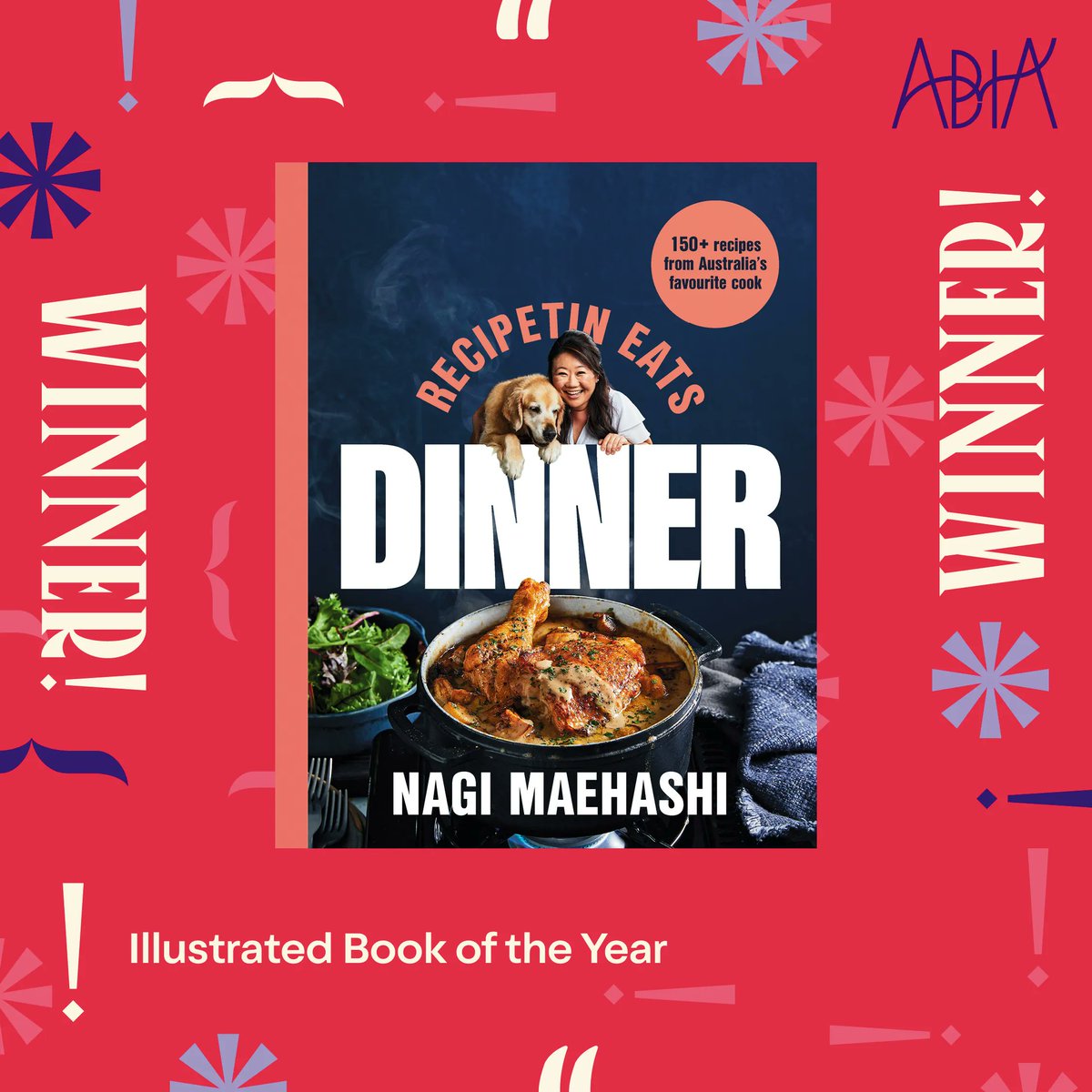 The #ABIA2023 Illustrated Book of the Year goes to ‘RecipeTin Eats: Dinner’ by Nagi Maehashi @Recipe_Tin, published by @macmillanaus!