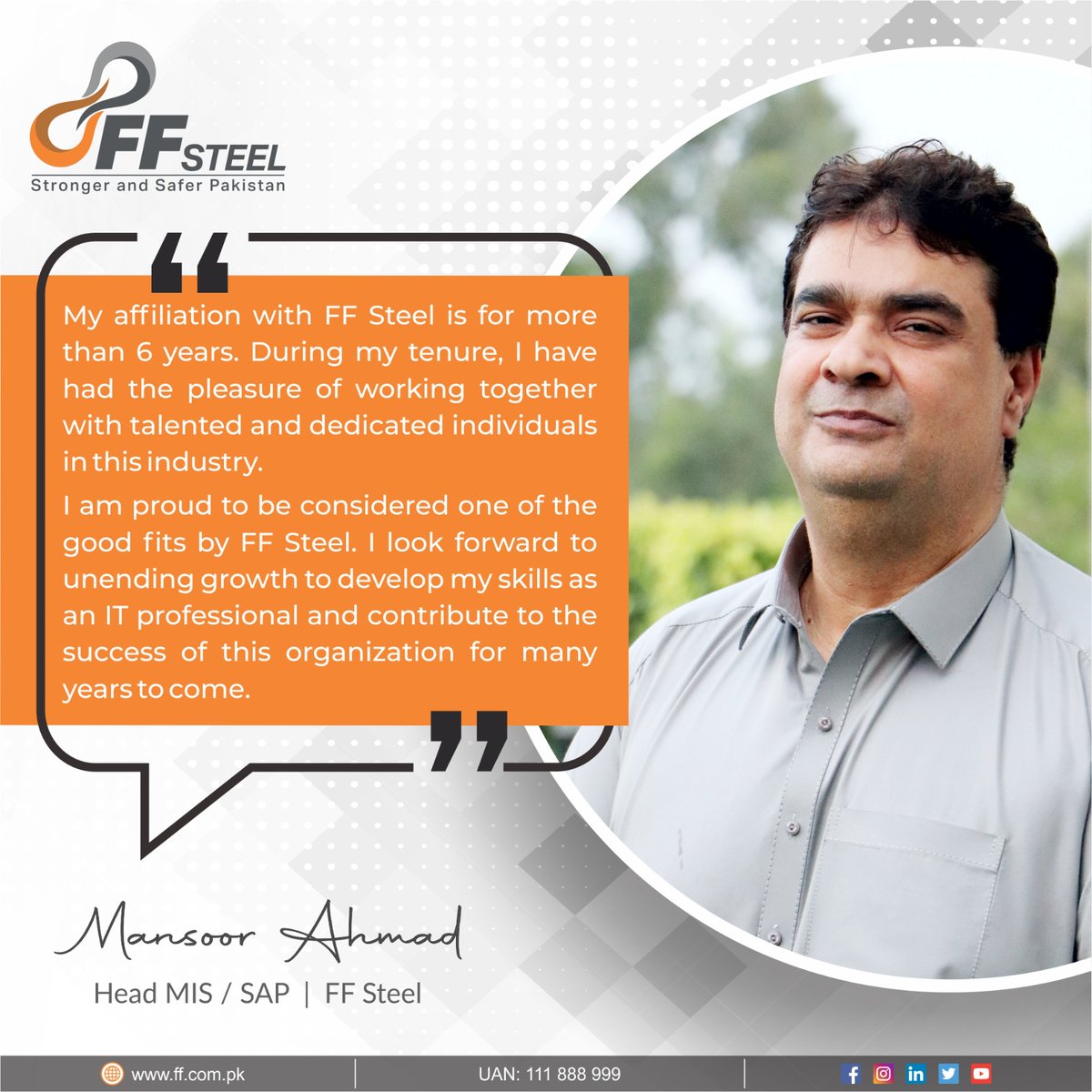 Our people are the heart of our organization, who tirelessly work with utmost dedication and passion. Here are some thoughts shared by Mr. Mansoor Ahmad about being a part of the FF Team.
#employee #employeeappreciation  #employeetestimonial #StrongerAndSafer #Pakistan