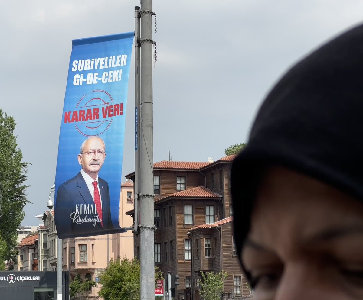 These campaign posters dot highways across Istanbul. It reads ‘Syrians will go’ alongside opposition candidate Kemal Kiliçdaroğlu. A Syrian, living here 7yrs, told me, “my children can read those signs it’s impossible for me to hide them.” She says her son is bullied at school.