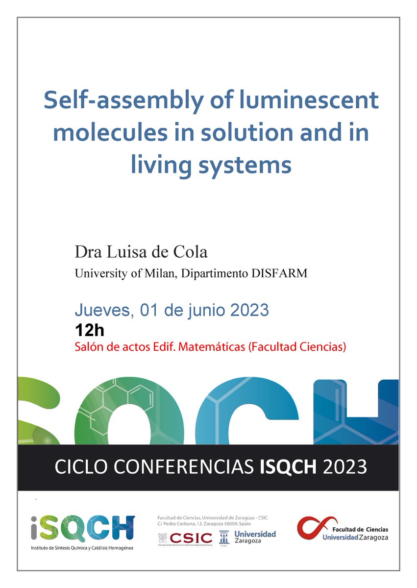 ISQCH (CSIC-UNIZAR) (@isqch) on Twitter photo Ciclo de Conferencias ISQCH 2023: Self-assembly of luminescent molecules in solution and in living systems - Luisa de Cola de la <a href="/LaStatale/">Università degli Studi di Milano</a>
Te esperamos el jueves 1 de junio ⚠️ en el Salón de Actos del Edificio de Matemáticas de la <a href="/Ciencias_Unizar/">Ciencias_Unizar</a>
<a href="/CSIC/">CSIC</a> @AragonCsic <a href="/unizar/">Universidad Zaragoza</a> Ciclo de Conferencias ISQCH 2023: Self-assembly of luminescent molecules in solution and in living systems - Luisa de Cola de la <a href="/LaStatale/">Università degli Studi di Milano</a>
Te esperamos el jueves 1 de junio ⚠️ en el Salón de Actos del Edificio de Matemáticas de la <a href="/Ciencias_Unizar/">Ciencias_Unizar</a>
<a href="/CSIC/">CSIC</a> @AragonCsic <a href="/unizar/">Universidad Zaragoza</a>