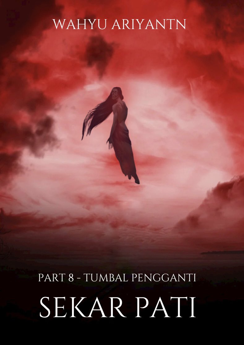 'SEKAR PATI'

Tubuhnya terkapar, kulit wajahnya terkelupas, tinggal daging yang diselimuti banyak darah.

Part 8 - Tumbal Pengganti
[Part Akhir]

@bacahorror @IDN_Horor #ceritahorror #threadhorror