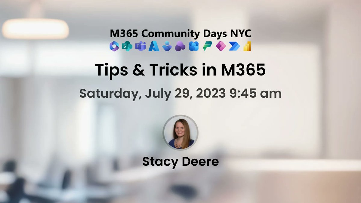 #m365 tips and tricks <a href="/sldeere/">Stacy Deere</a> @ #m365nyc july 29 buff.ly/420wkWF