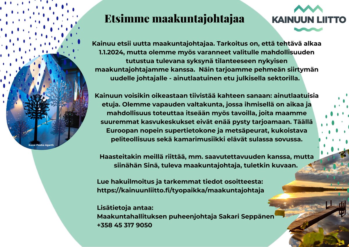 Etsimme maakuntajohtajaa!
Maakunnan liiton keskeinen tehtävä on elää hetkessä ja reagoida nopeasti maakunnan, kotimaan ja EU:n esityksiin, jotka vaikuttavat Kainuun elinvoimaan lyhyellä tai pitkällä jaksolla. Maakuntajohtaja on tämän toiminnan keskiössä. kainuunliitto.fi/tyopaikka/maak…