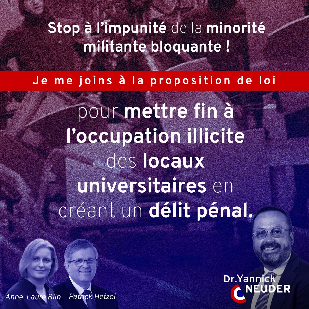 Dr. Yannick Neuder (@yannickneuder) on Twitter photo Stop à l’impunité de ces militants qui immobilisent et vandalisent nos universités.
J’ai cosigné la proposition de loi d’<a href="/AnneLaureBlin/">Anne-Laure Blin</a> et <a href="/patrickhetzel/">Patrick Hetzel</a> pour créer un délit d’occupation illicite. Ça suffit ! Stop à l’impunité de ces militants qui immobilisent et vandalisent nos universités.
J’ai cosigné la proposition de loi d’<a href="/AnneLaureBlin/">Anne-Laure Blin</a> et <a href="/patrickhetzel/">Patrick Hetzel</a> pour créer un délit d’occupation illicite. Ça suffit !