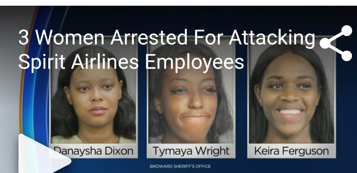 @crazyclipsonly 'Broward Sheriff Office deputies say Danaysha Akia Cuthbert Dixon, 22, Kaira Candida Ferguson, 21, and Tymaya Monique Wright, 20, all from Philadelphia,' They are all now in Broward County main jail all with assault charges. Come to Florida on vacation, leave on probation.