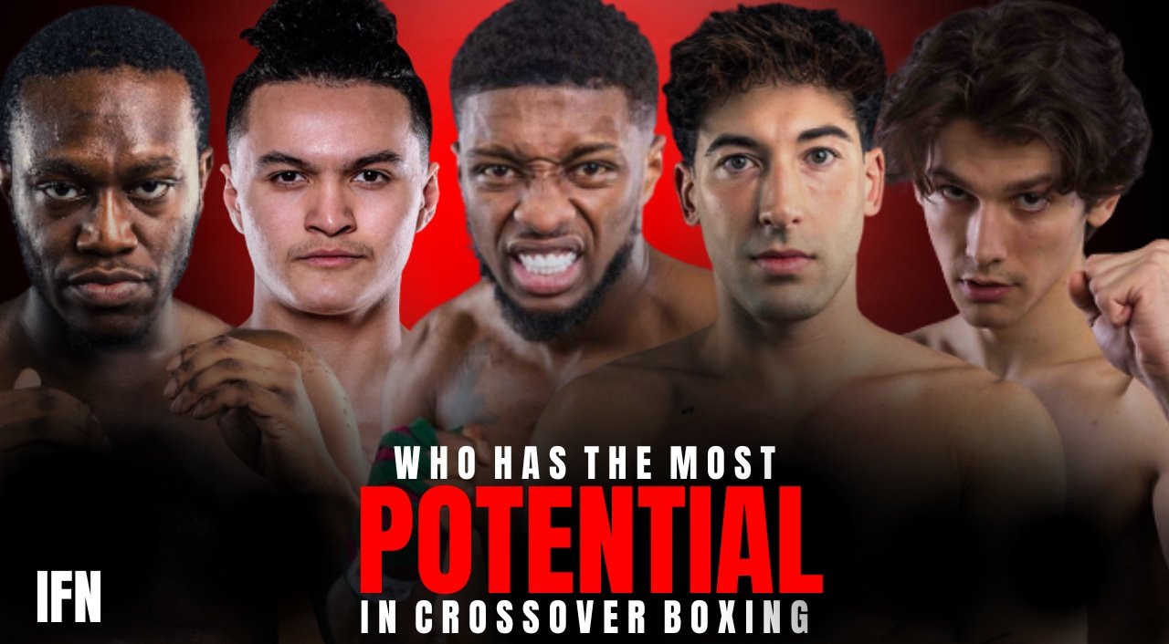 IFN on Twitter "Who has the most POTENTIAL in crossover boxing⁉️💯 https//t.co/ovdfoABDQ4