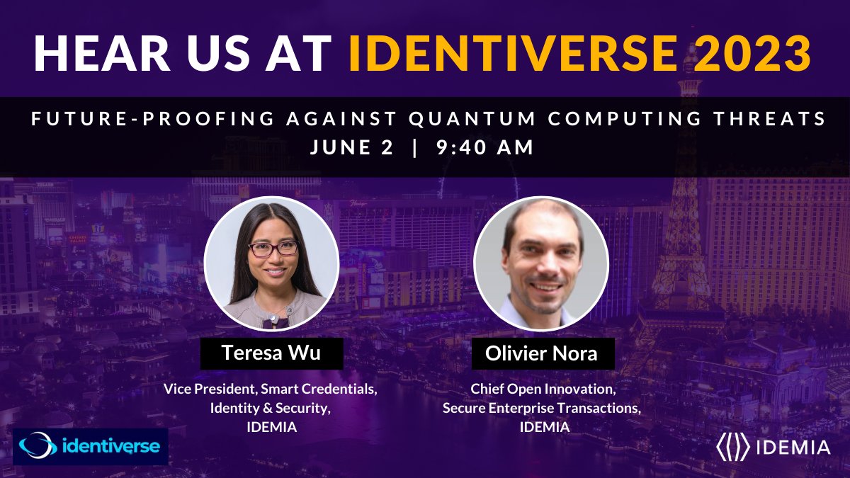 IDEMIA's Teresa Wu and Olivier Nora will lead the discussion on potential #quantumcomputing threats to #identity management solutions at #Identiverse.  Join us on June 2!  Teresa will join the Women in Security breakfast panel on May 31.

Full agenda here: bit.ly/3BXynjq