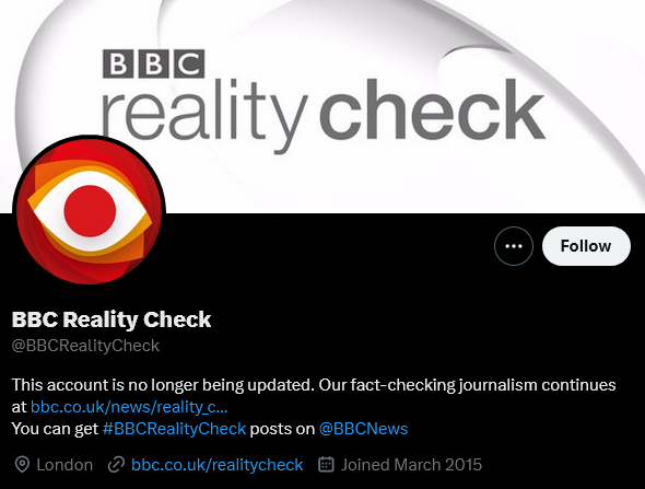 I see that @BBCRealityCheck is now defunct too.