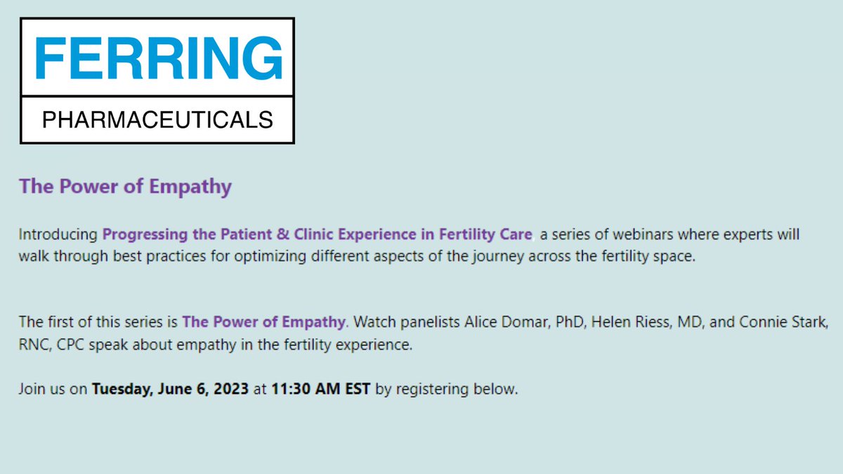 Excited to be part of an upcoming webinar titled 'The Power of #Empathy', the first in a series from @ferring called 'Progressing the Patient & Clinic Experience in #Fertility Care.' Join us Tuesday June 6 at 11:30am ET: forms.office.com/pages/response…