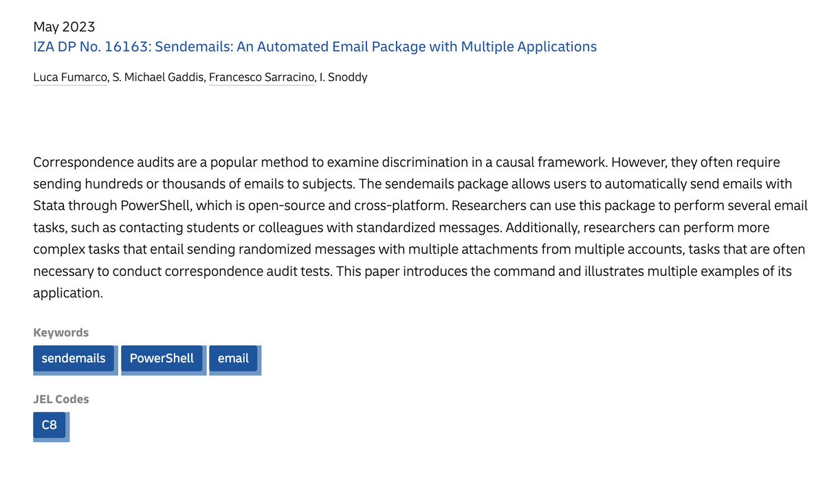 Want to use <a href="/Stata/">Stata</a> to send a large number of emails for a survey or audit study?

Check out this new package: *Sendemails*, which does just that. 

Working paper here: iza.org/publications/d…

<a href="/smgaddis/">S. Michael Gaddis @smgaddis on the blue place</a>