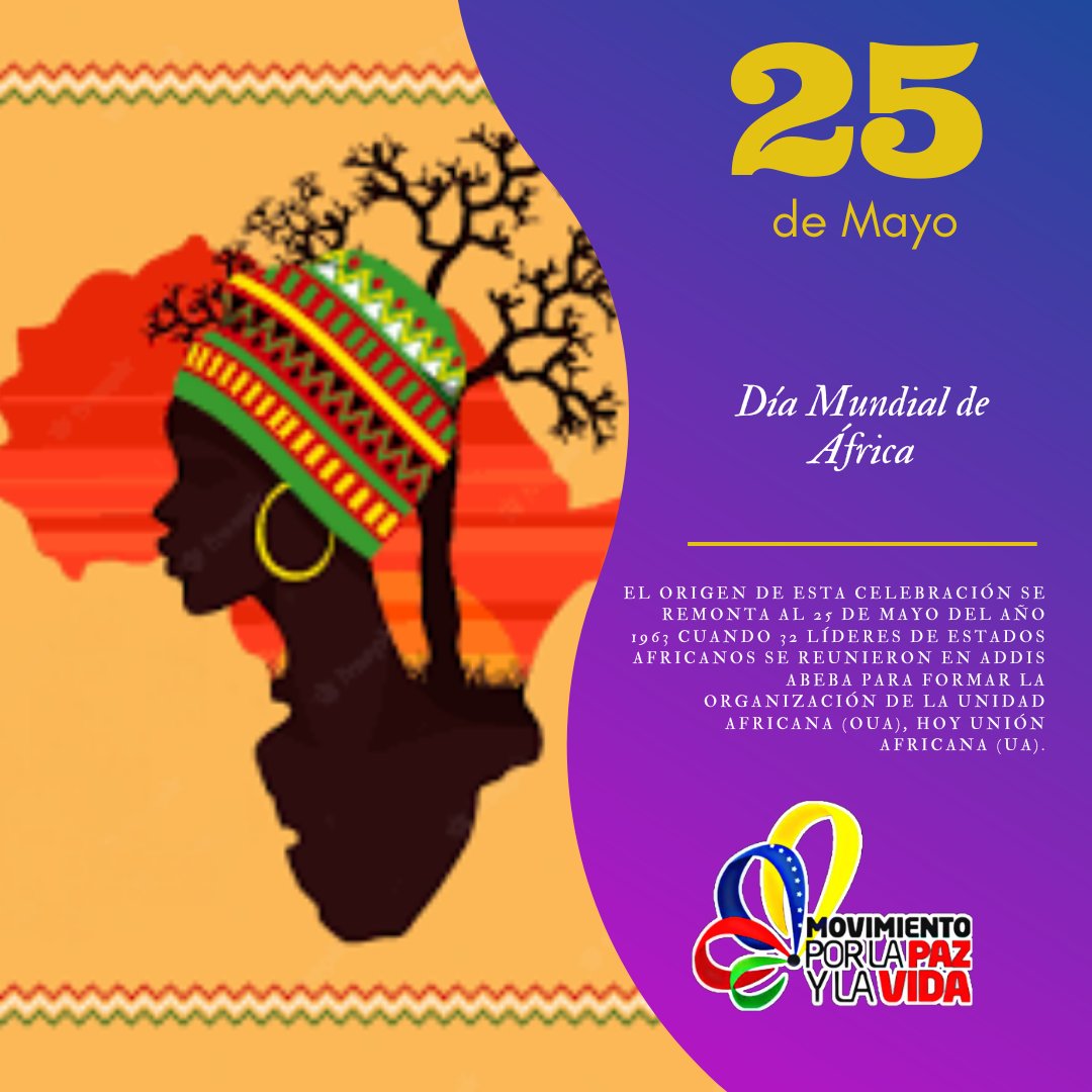 Esta fecha conmemora la fundación de la Organización para la Unidad Africana (OUA), una organización que nació el 25 de mayo de 1963 en Adís Abeba, Etiopía, para promover la unidad.
@NicolasMaduro
@vargas_mimou
@Aimara_aguilarr
@fundacion_mpv
#VivirYProtegerAlPueblo