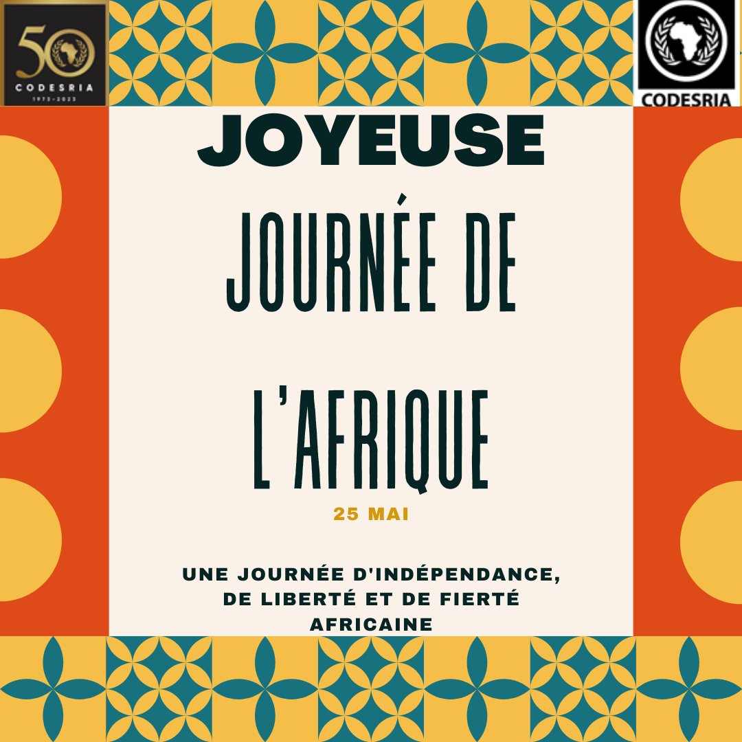 CODESRIA's tweet photo. L'#Afrique célèbre ce 25 mai 2023 la fondation de l'Organisation de l'unité africaine (@_AfricanUnion). 
Le @CODESRIA souhaite une joyeuse fête de l'unité à tous les Africains.#AfricaDay2023 https://t.co/xrd4Mx8sIs