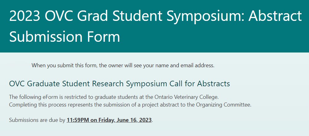 U of Guelph graduate students at OVC are invited to submit an abstract for the 2023 Graduate Student Research Symposium on July 6. Share your research &amp; practice your presentation skills!

Submit your abstract by June 16. More info &amp; submission guidelines: tinyurl.com/anc5b9mh