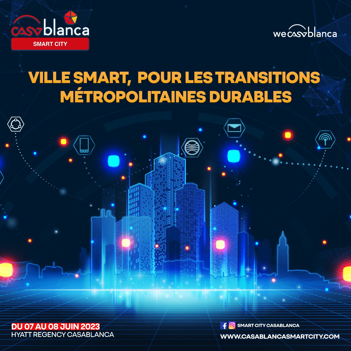 📢Nous sommes fiers d'annoncer l'organisation de la 7ème édition de #SMARTCITYCASABLANCA du 07 au 08 Juin 2023, sous le thème "Ville Smart, pour les Transitions Métropolitaines Durables".  📷 casablancasmartcity.com 📷 07-08 June 2023🗓