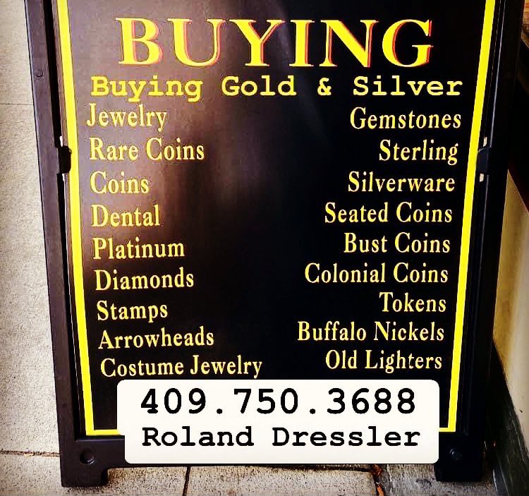 Alway Buying - I Pay Cash!
409.750.3688 Roland Dressler #Gold #GoldBuyer #WeBuyGold #CashBuyer #RolandDressler #EstateJewelryBuyer #Dressler #EstateSaleServices #EstateLiquidator #CoinCollections #EstateJewelry #JewelryBuyer #CoinBuyer #GoldCoins #GoldJewelry #DentalGold #Money