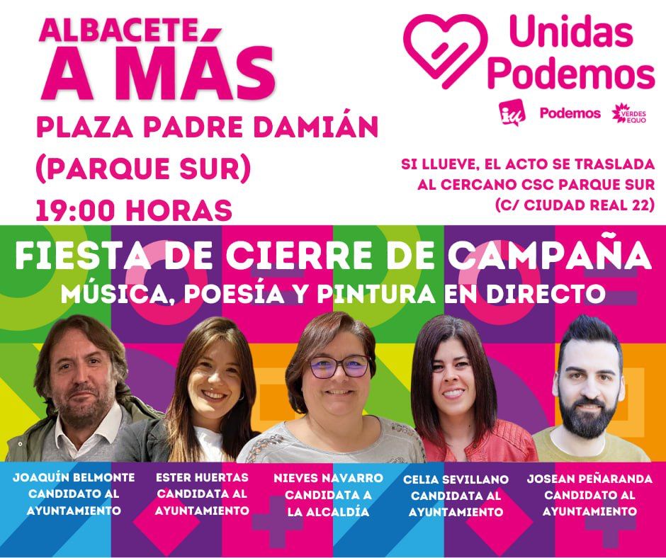 Os esperamos a todas en el acto de cierre de campaña, viernes 26 a partir de las 19:00 h en la plaza Padre Damian (Parque Sur).

Queremos llenar la plaza de música, de poemas, de arte, y cómo no, de gente. 

¡¡Os necesitamos!! ¡¡No faltéis!!