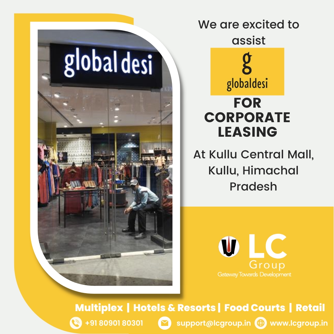 LC Group is proud to have provided corporate leasing services for Globaldesi at Kullu Central Mall in Himachal Pradesh. 

We're dedicated to helping our clients find the perfect location to showcase their brand. Congratulations to @myglobaldesi on their new store! #LCGroup