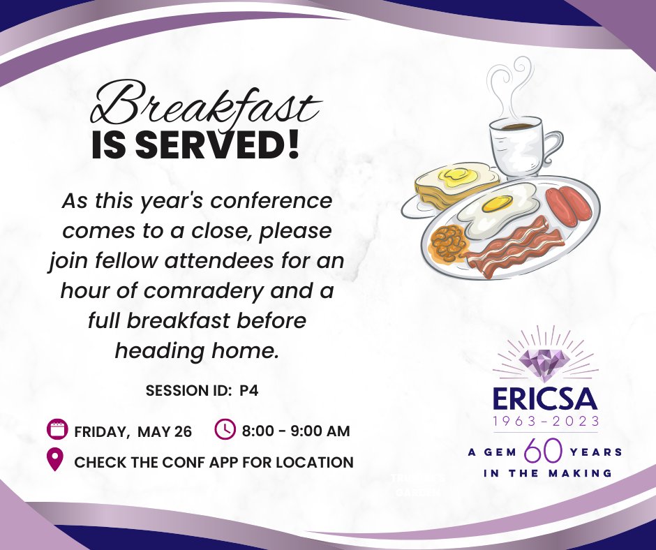 Breakfast will be served Friday from 8 AM - 9 AM! 🍳🥓☕️  #ERICSA60th