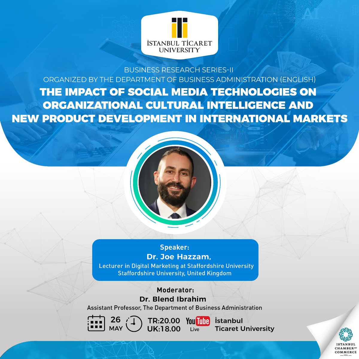 For #digitalmarketing researchers & professionals that want to know more about use of #socialmedia technologies enhancing #newproduct development & #culturalintelligence, 
I am presenting tomorrow, 18:00 UK time at the #business Research Series of İstanbul Ticaret Üniversitesi