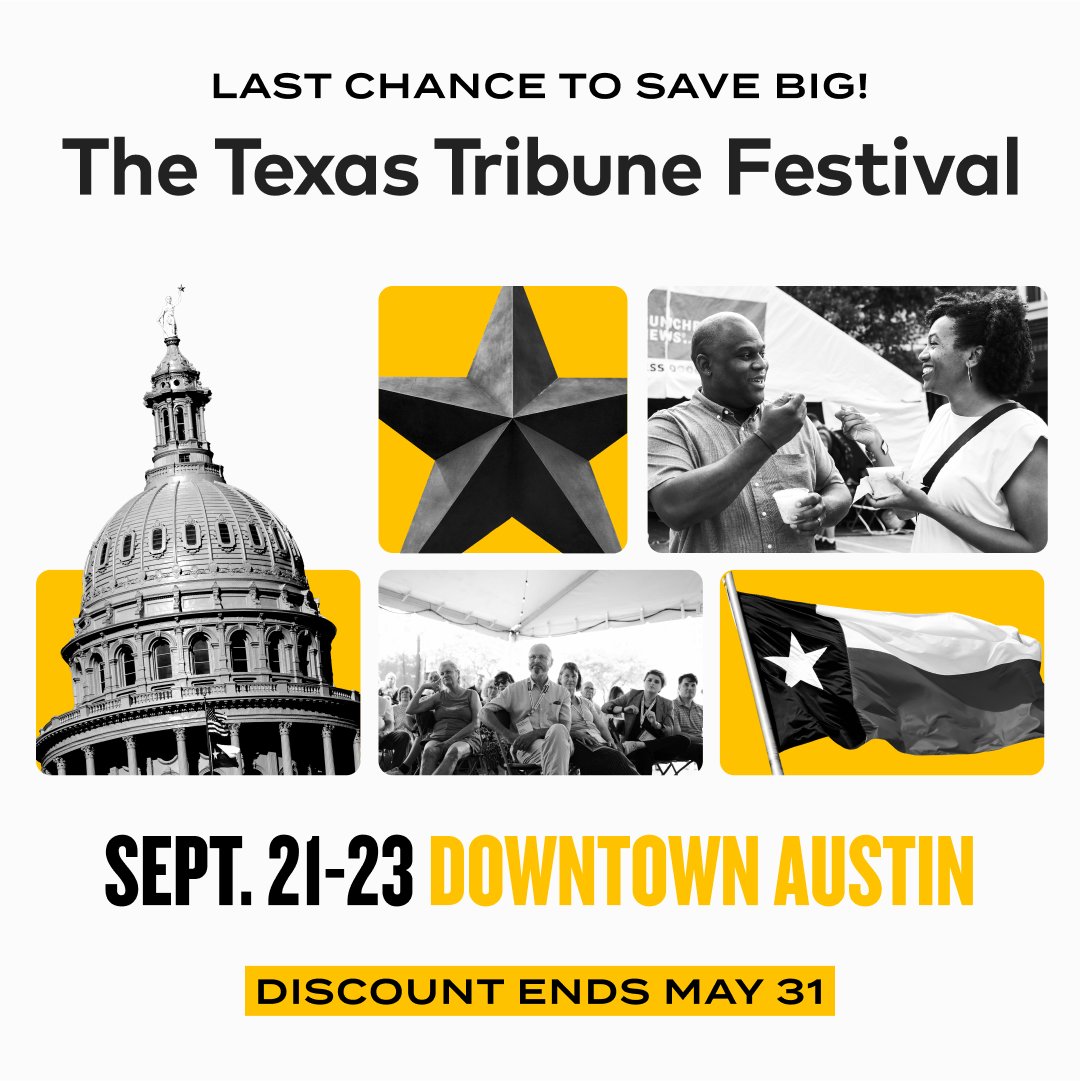 Get your TribFest tickets now and save BIG! Tickets for the 2023 Texas Tribune Festival are available now at a special rate — but act fast! Discount ends May 31. Buy now: trib.it/HmX #TribFest23