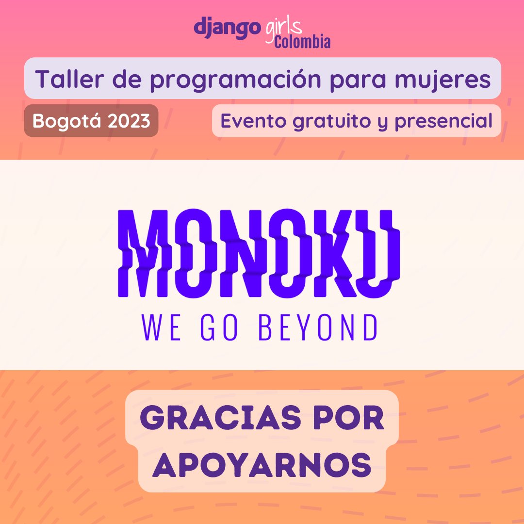 DjangoGirlsCo's tweet image. Agradecemos a
@monoku 
por su apoyo como Patrocinador Oro en el taller de programación para mujeres #DjangoGirls #PyConColombia2023 en Bogotá este 8 de Junio. 💜 djangogirls.org/es/bogota/