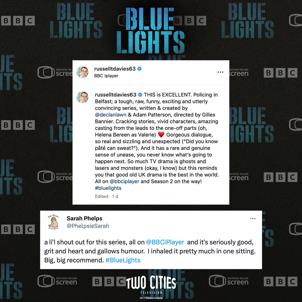 TwoCitiesTV's tweet photo. Now, here are two posts that made us smile... Thank you @russelldavies63 & @PhelpsieSarah - this means the world to us! 😍👏 We're v proud of #bluelights - written by @declanlawn & #AdamPatterson & co-produced with @gallagherfilmsni 🔥 Still avail to catch up on @bbciplayer 🙌 https://t.co/sgAm4pKpU2