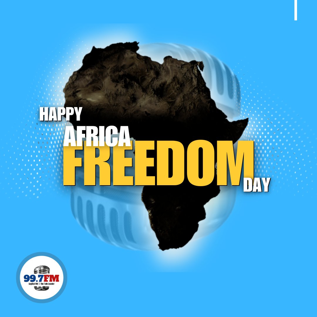 Happy Africa Freedom Day!
#CapitalFM997 | #TheTalkLeader