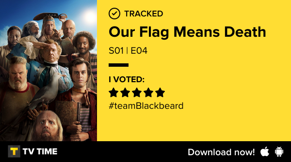 I've just watched episode S01 | E04 of Our Flag Means Death! #ourflagmeansdeath  tvtime.com/r/2PpIB #tvtime