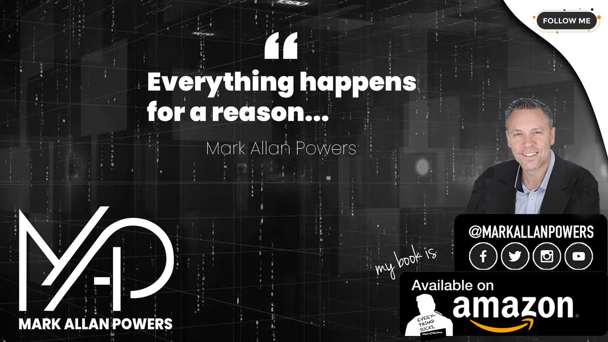 markallanpowers's tweet photo. Everything happens for a reason... whether that means our lives are predestined or that we create blessings out of our curses. 

Read more in my new book Everything Sucks, Some of the Time.
https://t.co/7FO5YY0mfl

#everythingsuckssomeofthetime https://t.co/xH3pCKnSBx