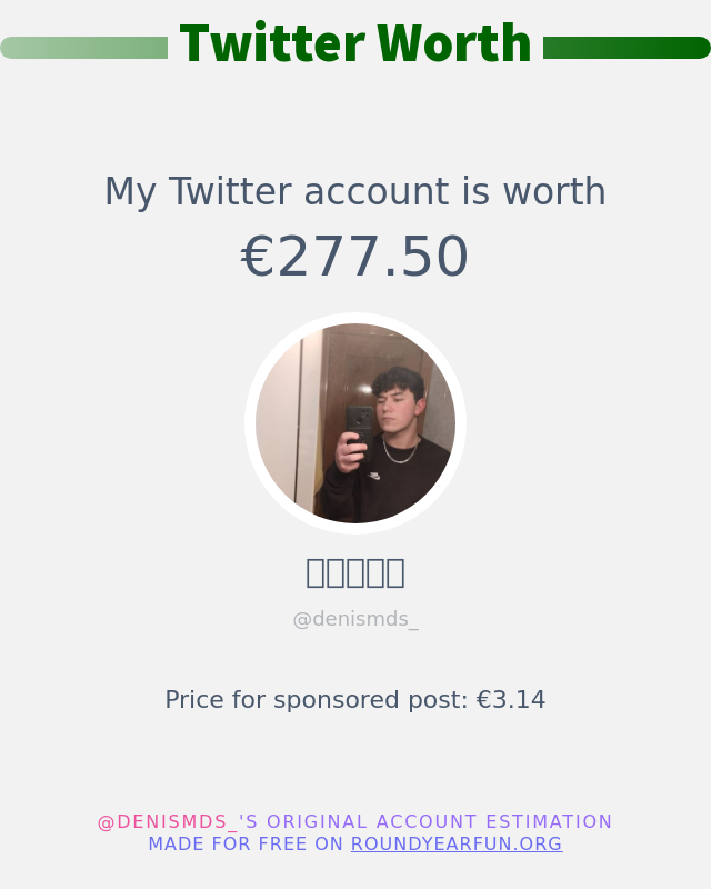 denismds_'s tweet photo. Mi valor en Twitter es de: €277.50

➡️ https://t.co/cYihGbicNo https://t.co/loEQm6qbbJ