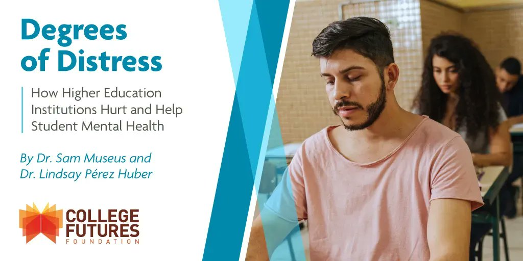 CollegeFutures's tweet photo. NEW REPORT: “Degrees of Distress: How Higher Education Institutions Hurt and Help  Student Mental Health” demonstrates #HigherEd's role &amp; responsibility in shaping #CollegeStudentMentalHealth. View: https://t.co/bBSz55QTum. 

#DegreesOfDistress #MentalHealthAwarenessMonth https://t.co/KrAhJr6air