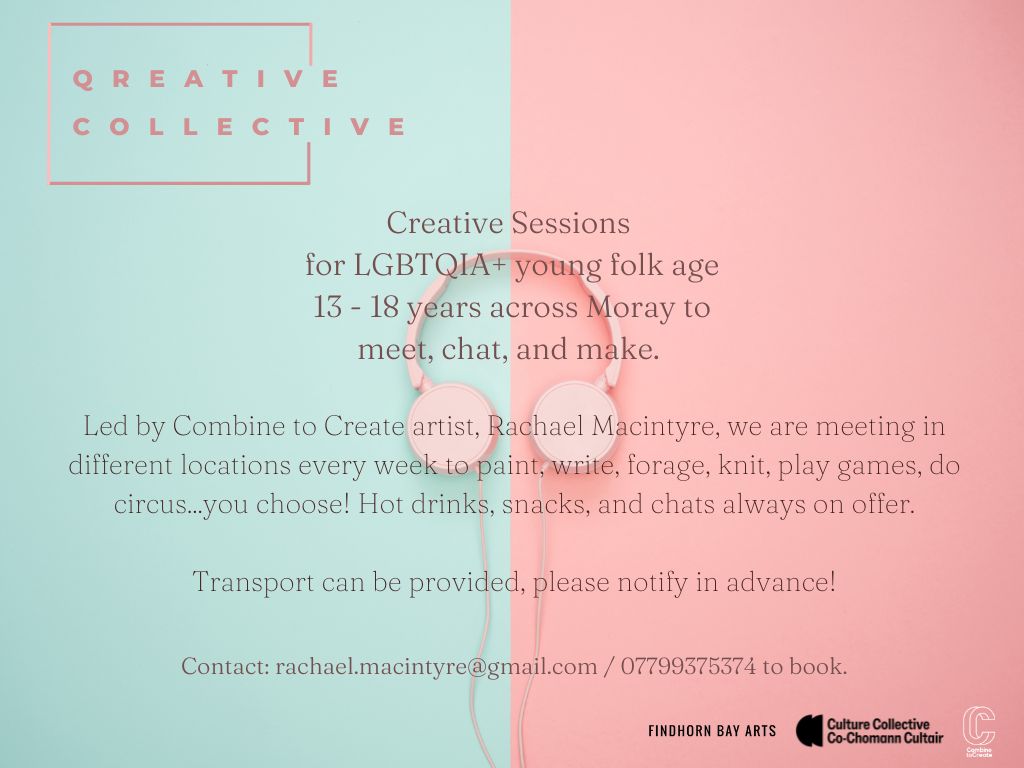 FindhornBayArts's tweet photo. Qreative Collective: Creative sessions for LGBTQIA+ young folk (13 to 18 yos).
Led by #CombineToCreate artist Rachael Macintyre, the Qreative Collective meet every week to paint, write, forage, knit, play games, do circus...they decide!
@creativescots @culturecolsco https://t.co/tWrSfiCeZm