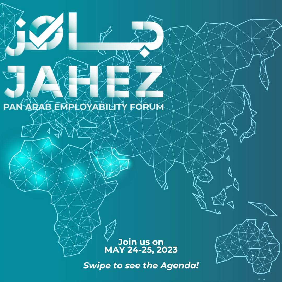 #JAHEZ | PAN ARAB EMPLOYABILITY Forum 24- 25 MAY 2023 Agenda