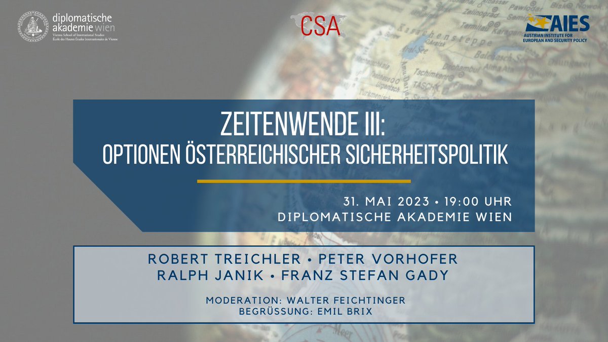 Bald findet die 3. Veranstaltung der Trilogie "#Zeitenwende zum Thema Optionen Österreichischer #Sicherheitspolitik statt.

📍Diplomatische Akademie Wien
📆31.5.2023
🕑19:00 Uhr

🎥Livestream: youtube.com/watch?v=9IPdYS…
📝Registrierung: da-vienna.ac.at/en/Events