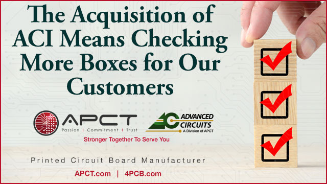 The Acquisition of ACI Means Checking More Boxes for Our Customers
APCT:  Delivering More Solution
• Flex & Rigid Flex | Up to 22 Layers
• Oversized Boards | Up to 37” by 120”
• Cavity Board Capability
• RF Design Expertise
• Buried Resistor Capability
#pcb #pcbmanufacturing