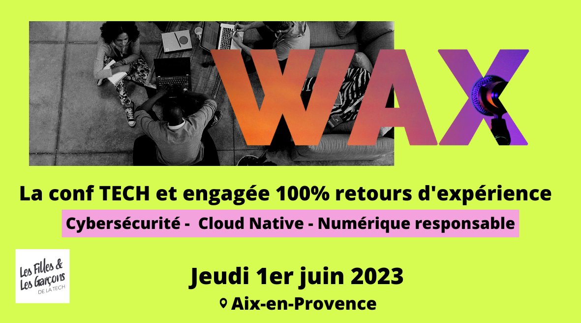 👌 J-9 : #WAXCONF @thecampProvence 

☕9h : Petit déj
🎙10h-12h : 6 #rex
🍕 12h-14h : cocktail et networking
🎙14h-18h30 : 12 #rex

Une belle journée enrichissante ✅ communautaire ✅ et ensoleillée 🤞

🍀 waxconf.fr
#cloudnative #cybersécurité #numériqueresponsable