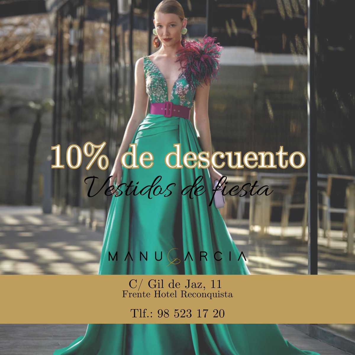⭐ 10% de descuento en Oviedo ⭐
Encuentra el vestido de fiesta ideal en nuestra tienda de Oviedo con un 10% de descuento.
Solo hasta el 31 de mayo.
#ManuGarcía #Oviedo