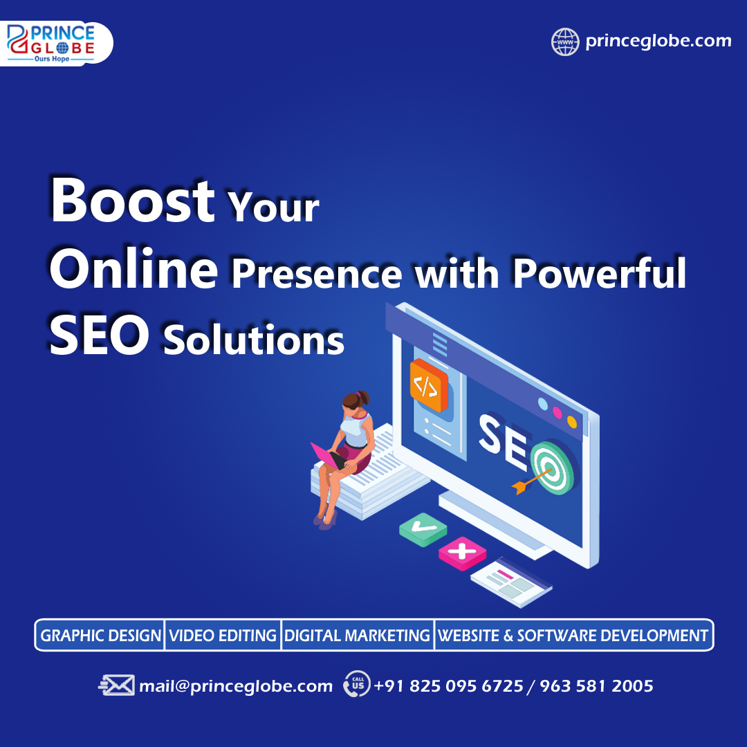 Boost Your Online Presence With Powerful SEO Solution
#princeglobe #startup #india #seoservice